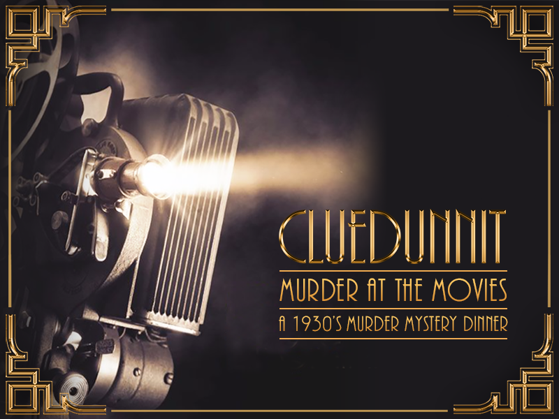 Cluedunnit MURDER AT THE MOVIES Murder Mystery Dinner