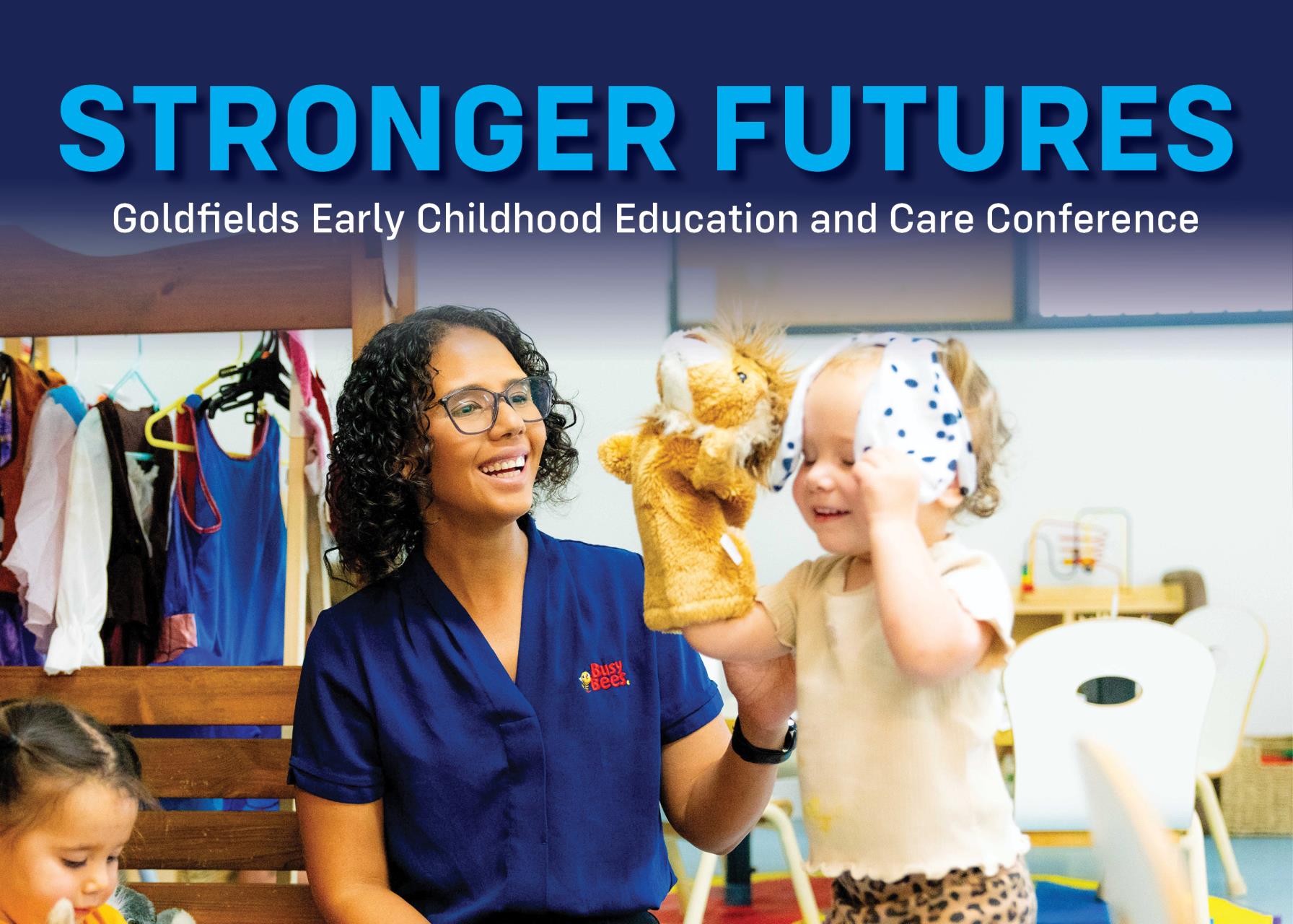 Stronger Futures: Goldfields Early Childhood Education and Care Conference