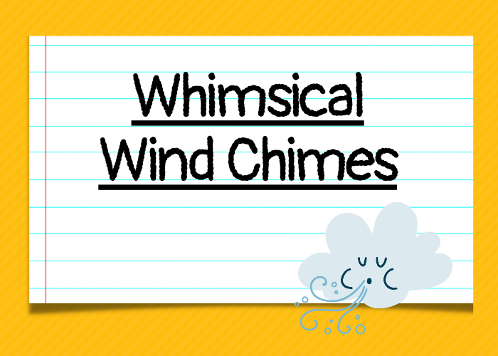 Whimsical Wind Chimes